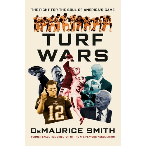 Turf Wars: The Fight for the Soul of America's Game