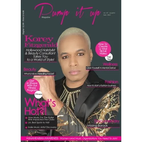 Hollywood Hair King Korey Fitzgerald - Pump it up Magazine - Vol.7 - Issue 