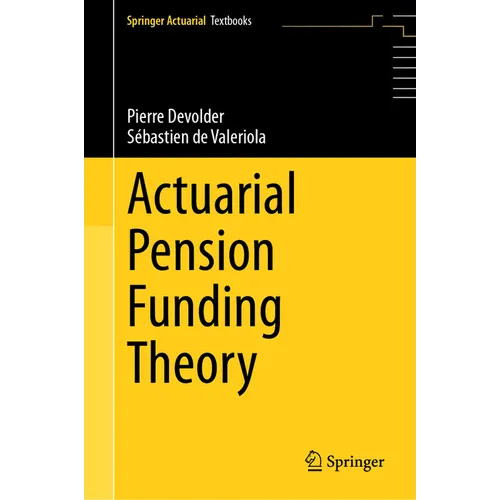 Actuarial Pension Funding Theory - Hardcover