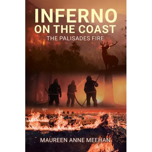 Inferno on the Coast: The Palisades Fire - Paperback