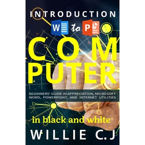 Introduction to Computer Appreciation and Internet Utility - Paperback
