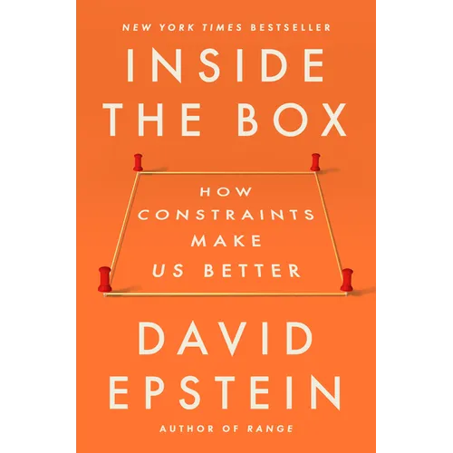 Inside the Box: How Constraints Make Us Better - Hardcover