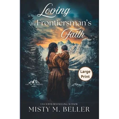 Loving the Frontiersman's Faith - Paperback