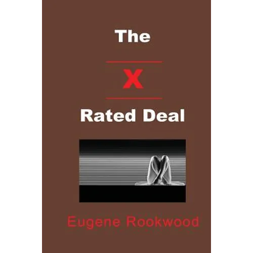 The X Rated Deal - Paperback