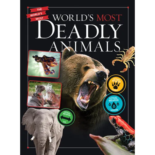 World's Most Deadly Animals - Paperback