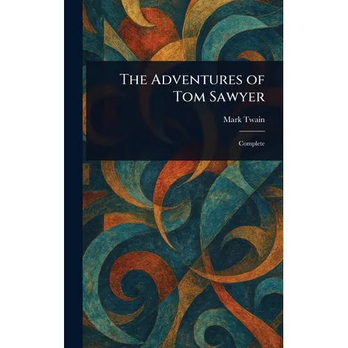 The Adventures of Tom Sawyer - Hardcover
