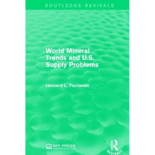 World Mineral Trends and U.S. Supply Problems - Paperback