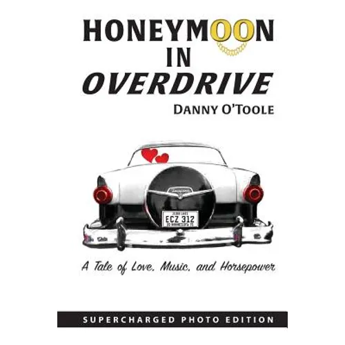 Honeymoon In Overdrive: Supercharged Photo Edition - Paperback