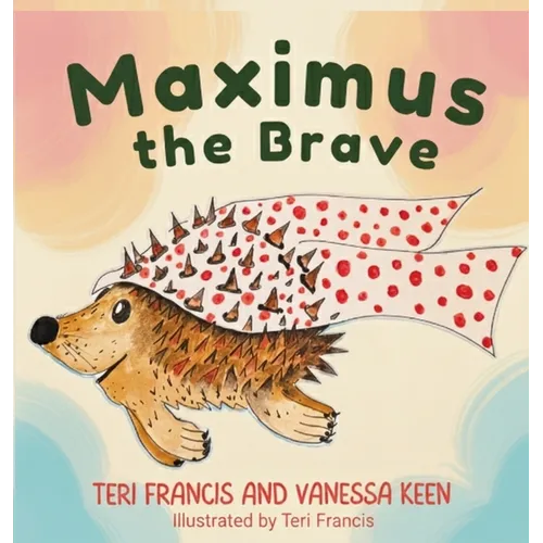 Maximus The Brave - Hardcover