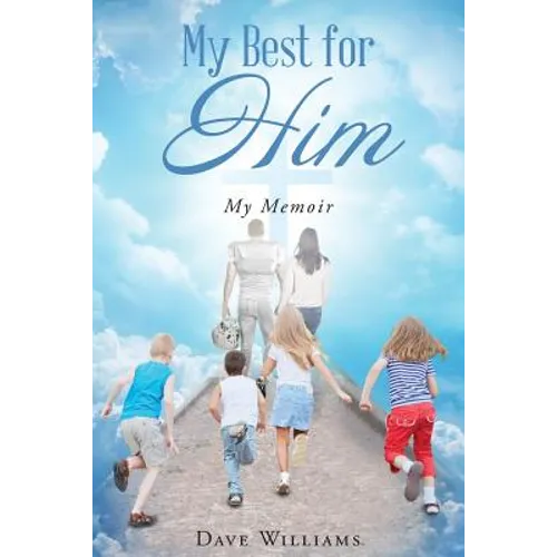 My Best for HIM: My Memoir - Paperback