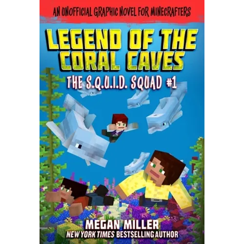 The Legend of the Coral Caves: An Unofficial Graphic Novel for Minecrafters - Paperback