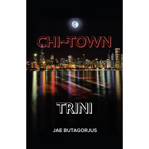 Chi Town Trini - Paperback