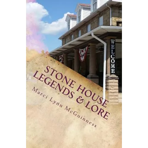Stone House Legends & Lore - Paperback