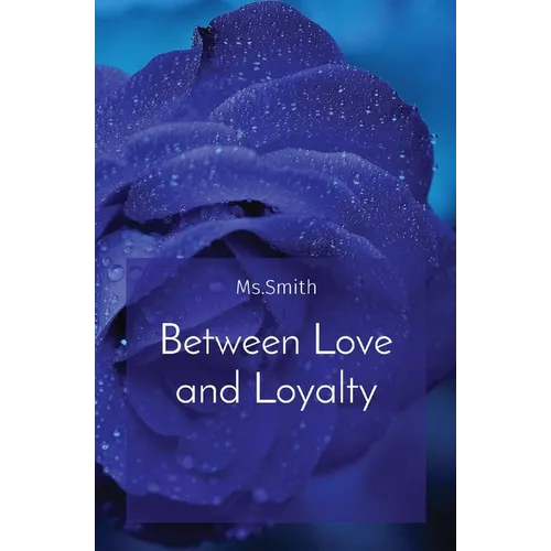 Between Love and Loyalty - Paperback