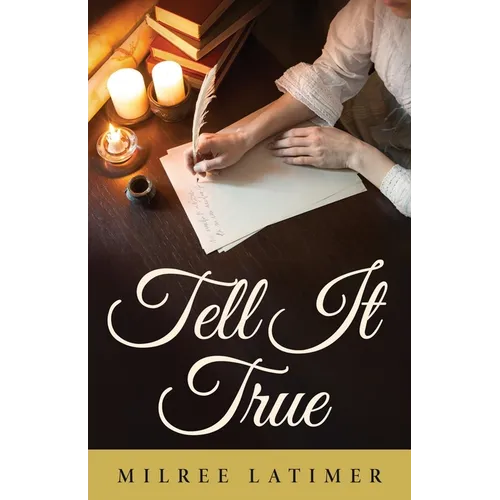 Tell It True - Paperback