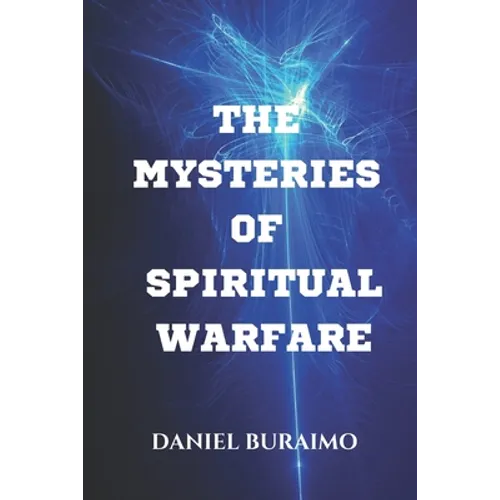 The Mysteries of Spiritual Warfare - Paperback