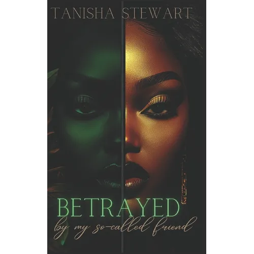 Betrayed: By My So-Called Friend - Paperback