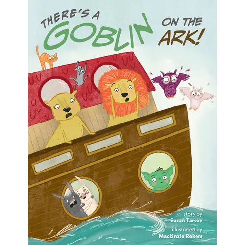 There's a Goblin on the Ark - Hardcover