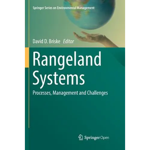 Rangeland Systems: Processes, Management and Challenges