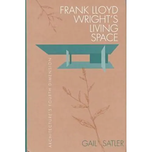 Frank Lloyd Wright's Living Space - Hardcover