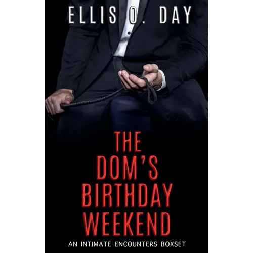 The Dom's Birthday Weekend - Paperback