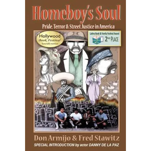 Homeboy's Soul: Pride, Terror & Street Justice in America - Paperback
