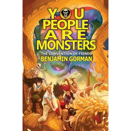 You People Are Monsters: The Convention of Fiends, Book 3 - Paperback