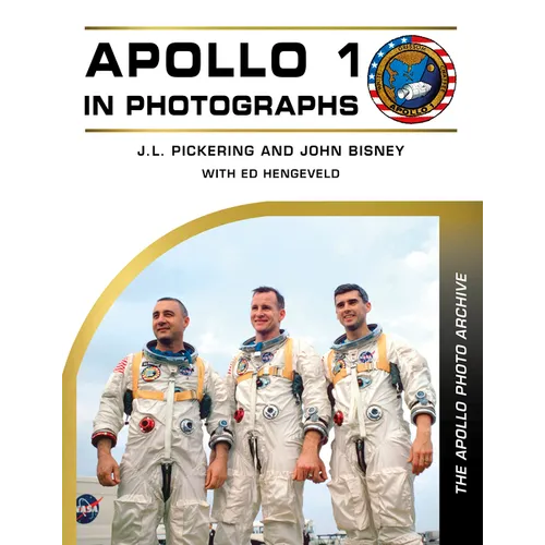 Apollo 1 in Photographs: The Apollo Photo Archive - Hardcover