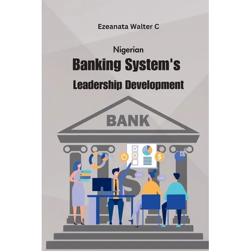 Nigerian Banking System's Leadership Development - Paperback
