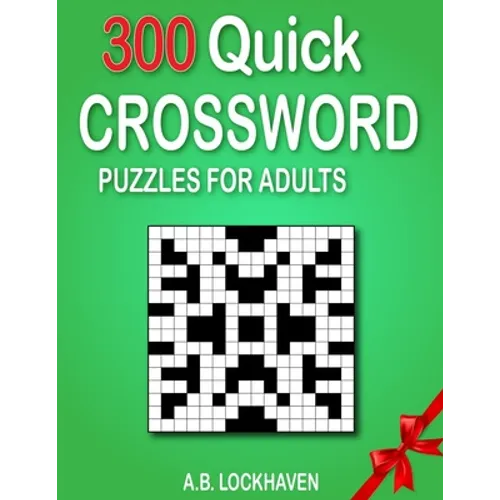 300 Quick Crossword Puzzles for Adults - Paperback
