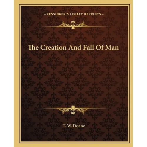 The Creation And Fall Of Man - Paperback