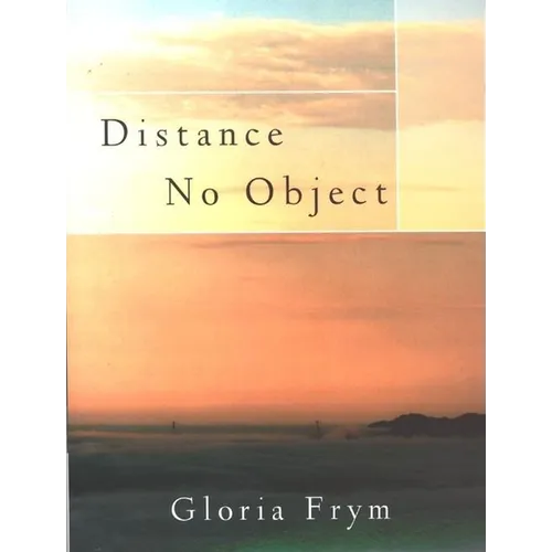 Distance No Object: Stories - Paperback