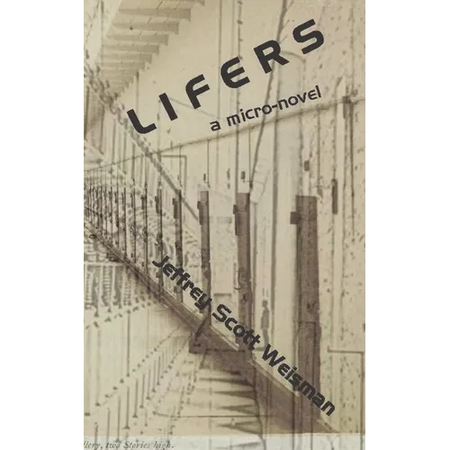 Lifers: A micro-novel - Paperback