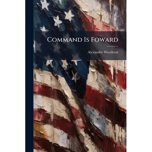 Command Is Foward - Paperback