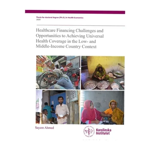 Healthcare financing challenges and opportunities to achieving universal health coverage in the low- and middle-income country context - Paperback