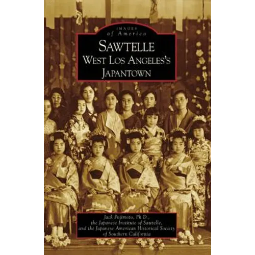 Sawtelle: West Los Angeles's Japantown - Paperback