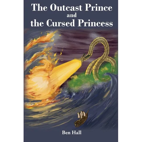 The Outcast Prince and the Cursed Princess - Paperback