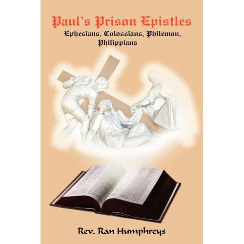 Paul's Prison Epistles: Ephesians, Colossians, Philemon, Philippians - Paperback