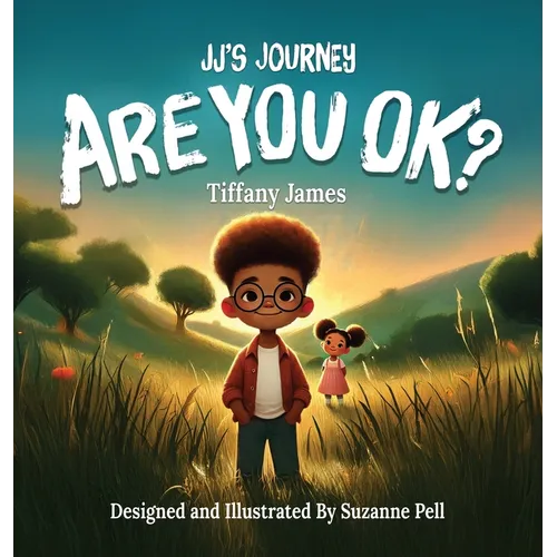 JJ's Journey: Are You Ok? - Hardcover
