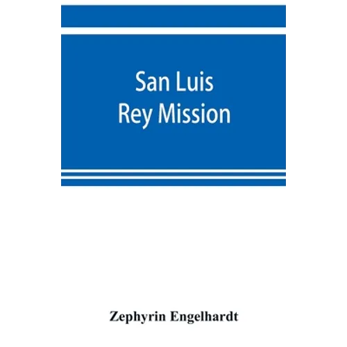 San Luis Rey Mission - Paperback