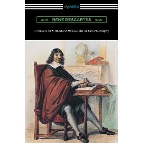 Discourse on Method and Meditations of First Philosophy (Translated by Elizabeth S. Haldane with an Introduction by A. D. Lindsay) - Paperback