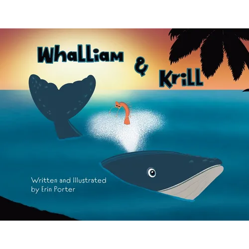 Whalliam & Krill: A Fintastic Adventure - Paperback