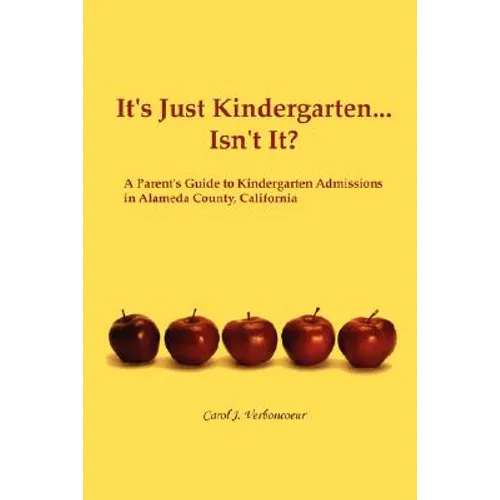 It's Just Kindergarten...Isn't It? - Paperback