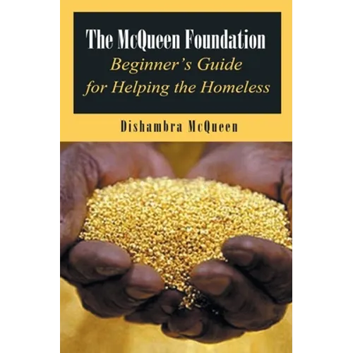 The McQueen Foundation Beginner's Guide for Helping the Homeless - Paperback