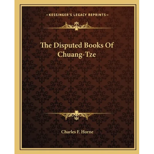 The Disputed Books Of Chuang-Tze - Paperback