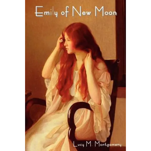 Emily of New Moon - Paperback