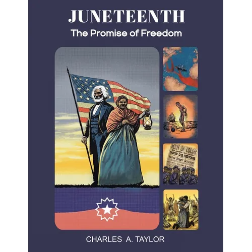 Juneteenth: The Promise of Freedom - Paperback