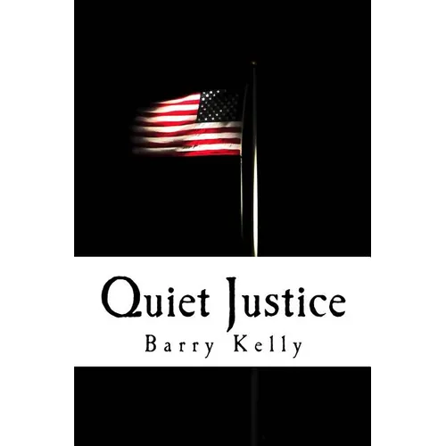 Quiet Justice - Paperback