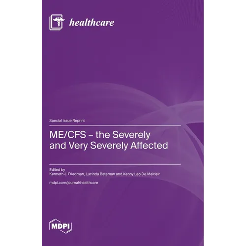 ME/CFS - the Severely and Very Severely Affected