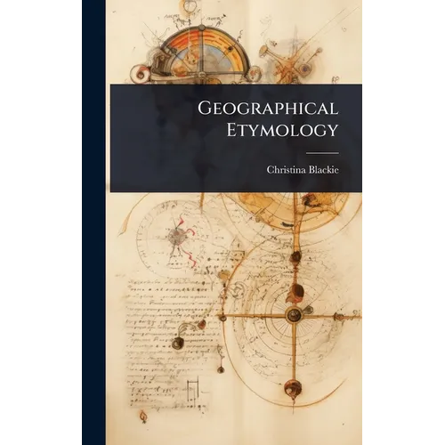 Geographical Etymology - Hardcover